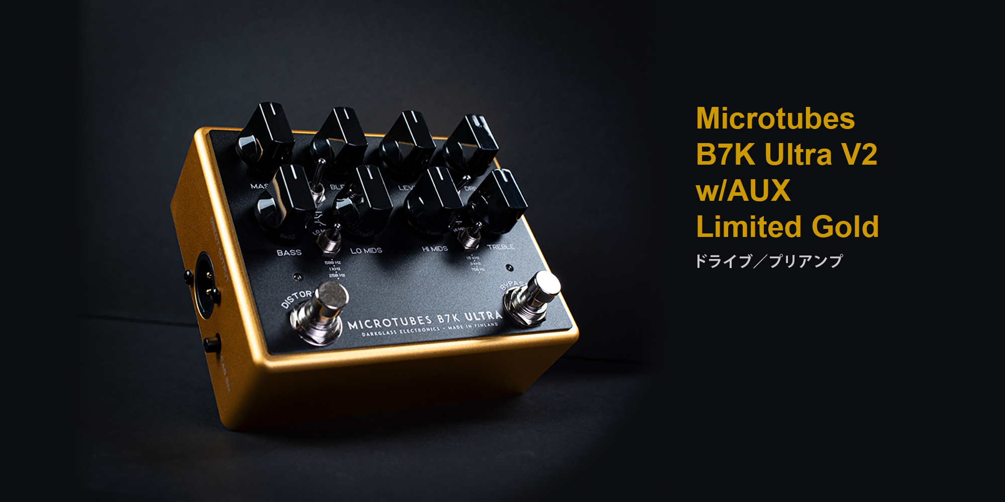 Darkglass 日本限定 Microtubes B7K Ultra V2 w/AUX Limited Gold