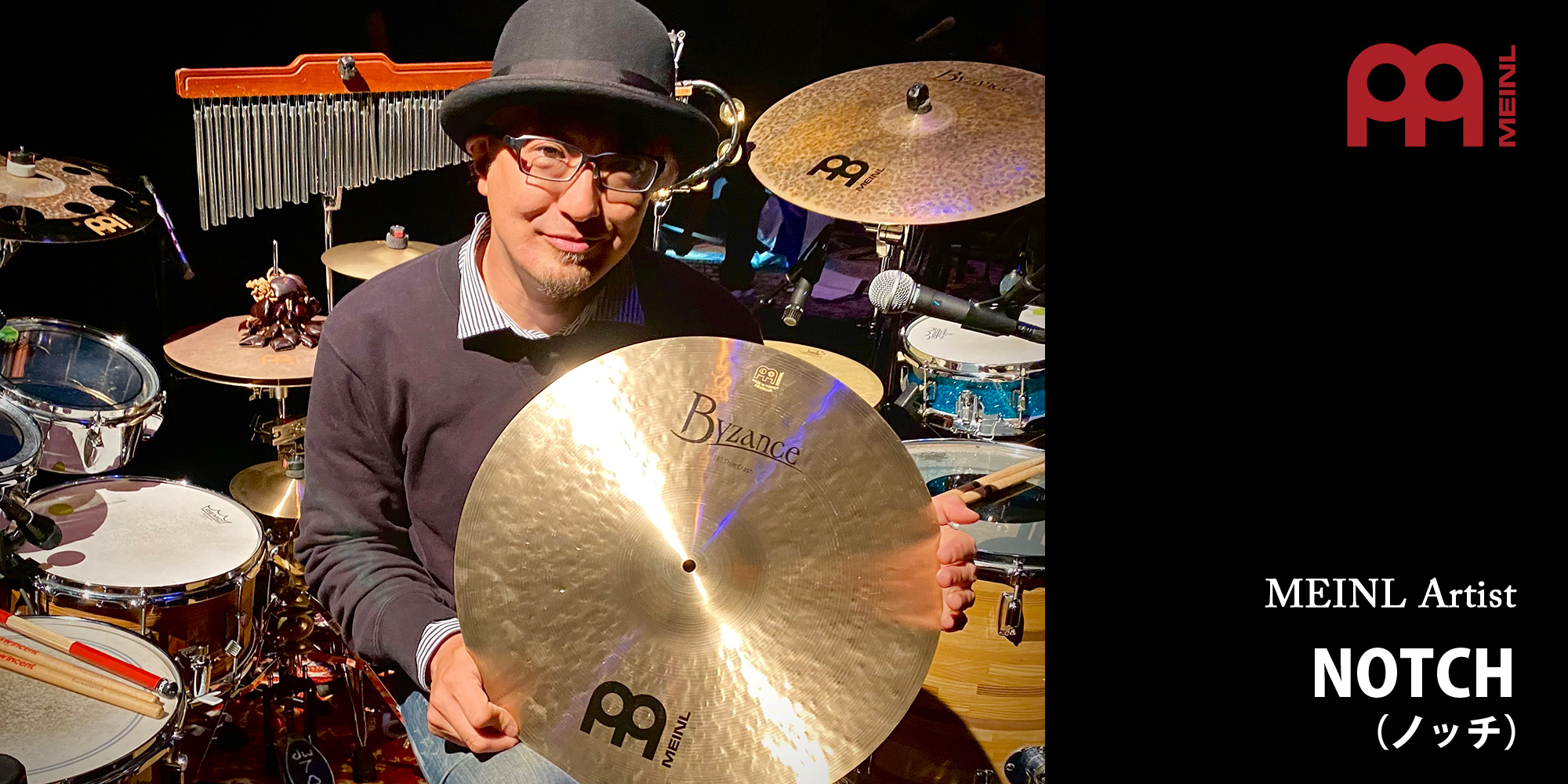 notch（ノッチ）さんが MEINL ファミリーになりました！